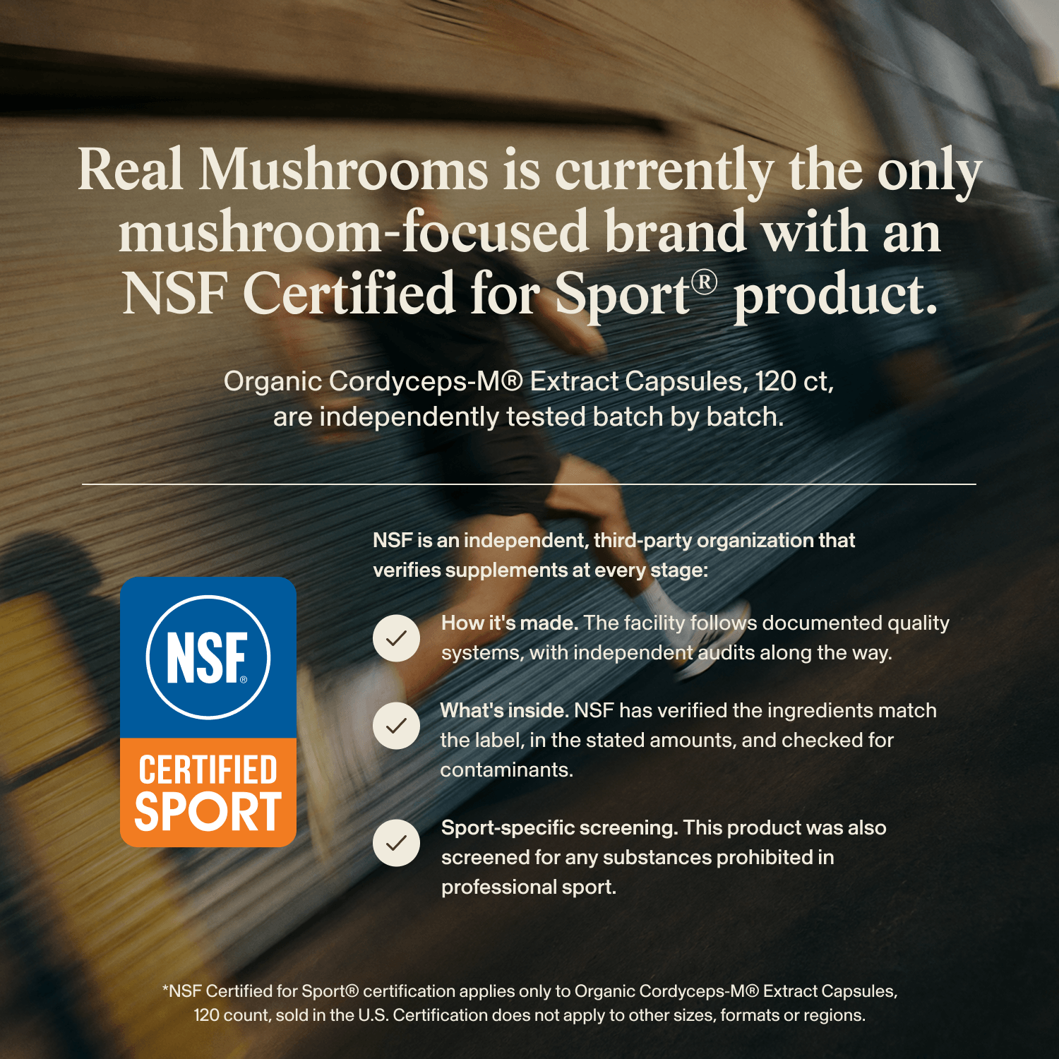 A blurred runner passes by an NSF Certified for Sport emblem and text highlighting Real Mushrooms’ NSF certification for their Organic Cordyceps-M® Extract Capsules, emphasizing the Cordyceps mushroom’s benefits for stamina and energy support, with certification details explained.