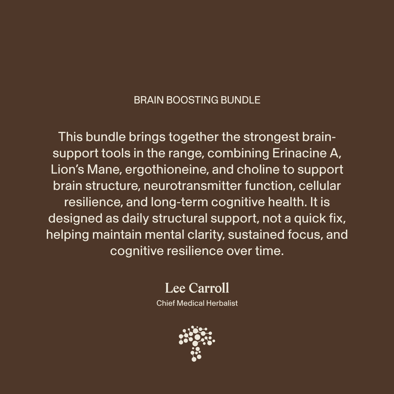 Certainly! Here’s your revised description, naturally incorporating the product data: Description: Introducing the Brain Boosting Bundle by Real Mushrooms—a powerful brain health supplement pack formulated to support cognitive function. Featuring carefully selected ingredients for optimal mental performance, this bundle is attributed to Lee Carroll, Chief Medical Herbalist. The design appears on a dark background with a small tree icon below the text.
